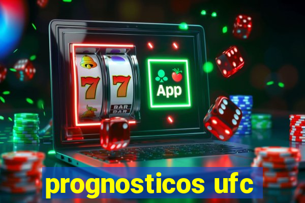 prognosticos ufc