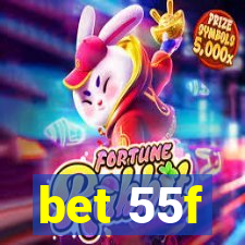 bet 55f