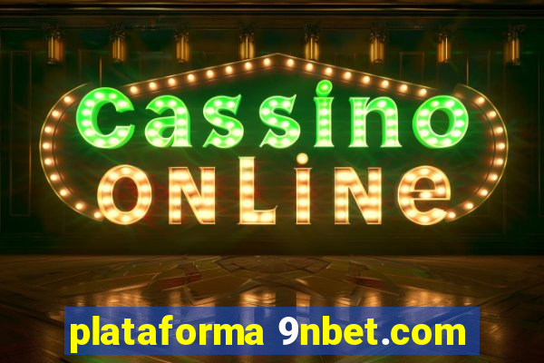 plataforma 9nbet.com