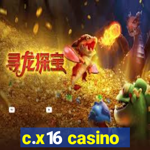 c.x16 casino