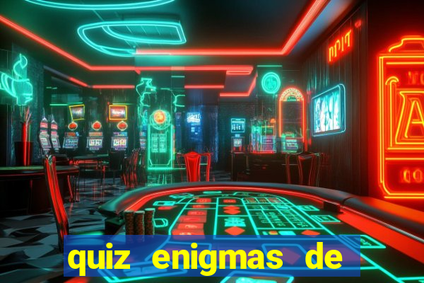 quiz enigmas de detetive enigmas de detetive com resposta