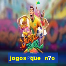 jogos que n?o precisa depositar para sacar