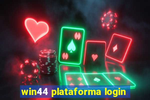 win44 plataforma login