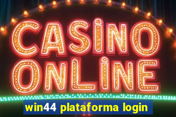 win44 plataforma login