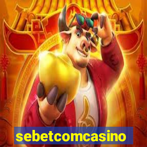 sebetcomcasino