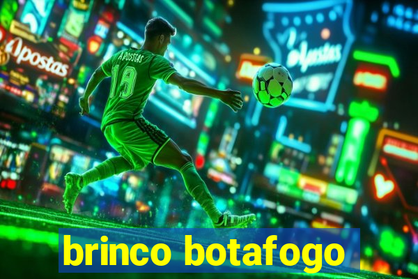 brinco botafogo