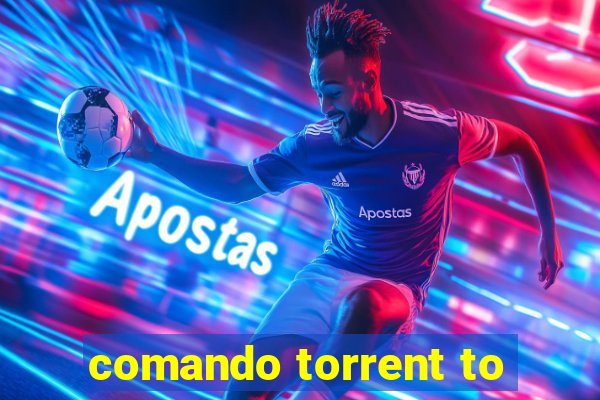 comando torrent to