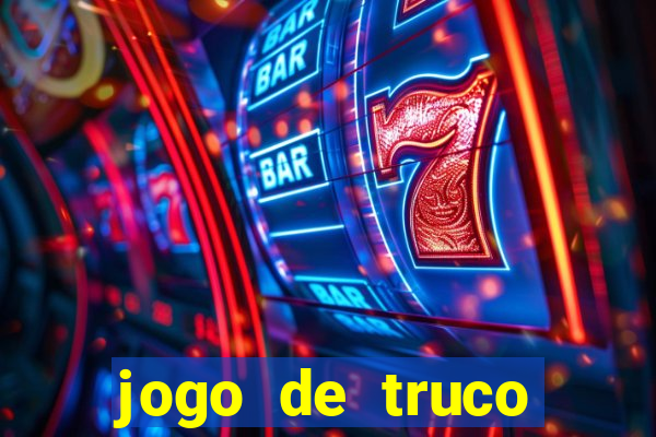 jogo de truco valendo dinheiro real