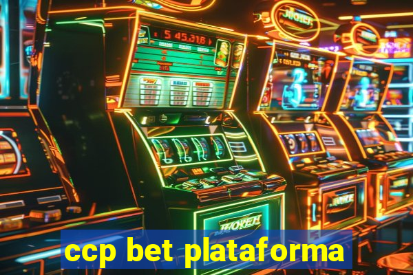 ccp bet plataforma