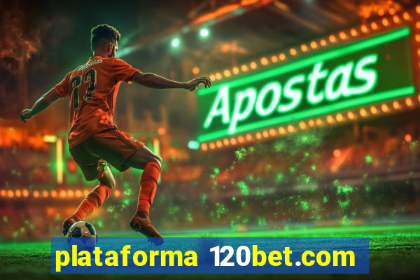plataforma 120bet.com