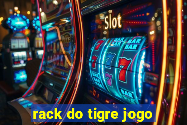 rack do tigre jogo