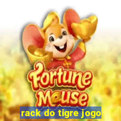 rack do tigre jogo