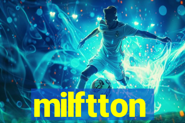 milftton