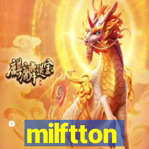 milftton