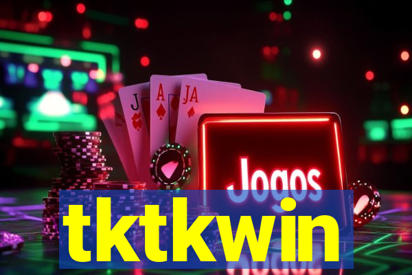 tktkwin