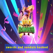 swords and sandals hacked
