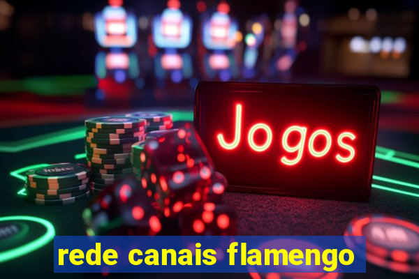 rede canais flamengo