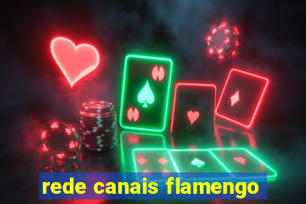 rede canais flamengo