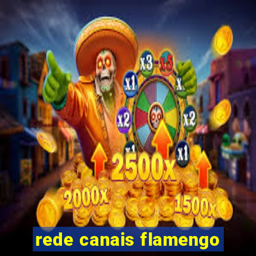 rede canais flamengo