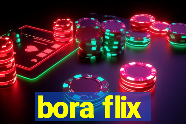 bora flix
