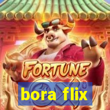 bora flix