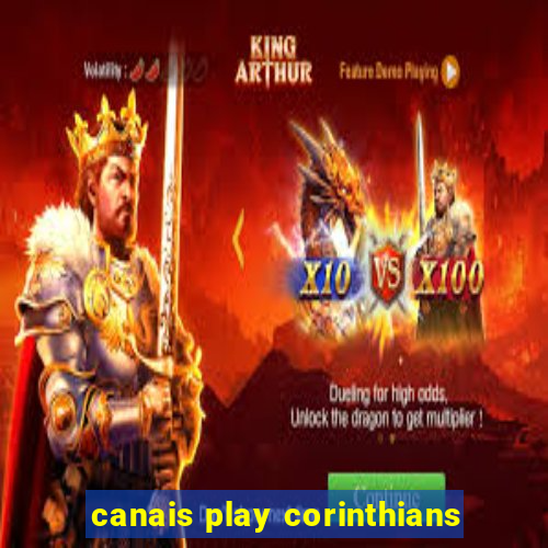 canais play corinthians