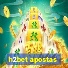 h2bet apostas