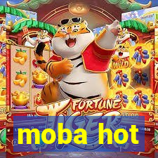 moba hot