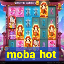 moba hot