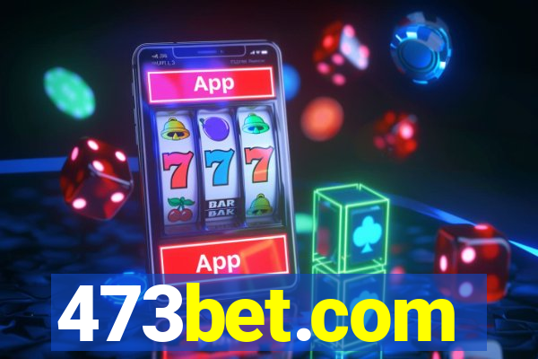 473bet.com