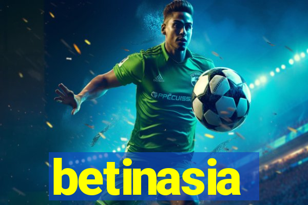 betinasia
