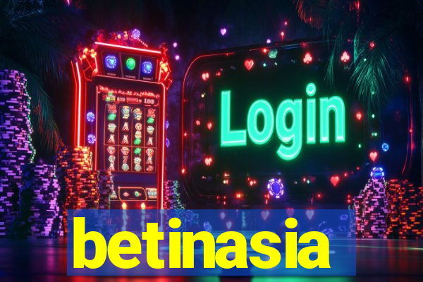betinasia
