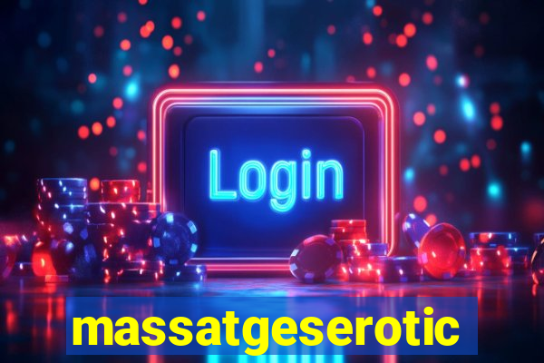 massatgeserotics's