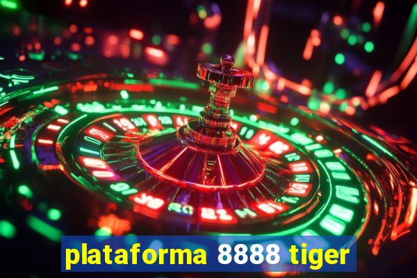plataforma 8888 tiger