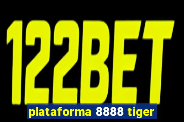 plataforma 8888 tiger