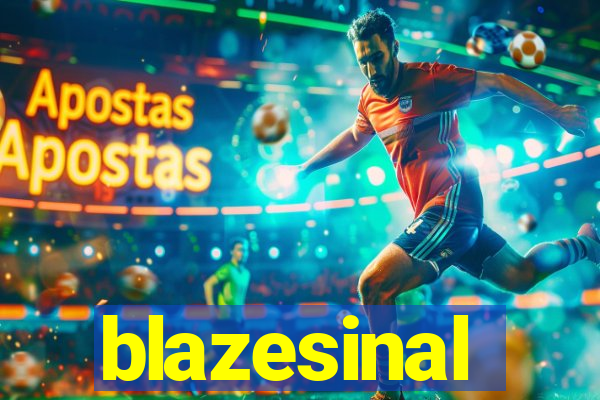 blazesinal