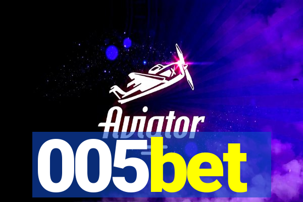 005bet