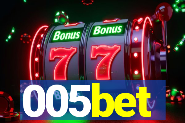 005bet