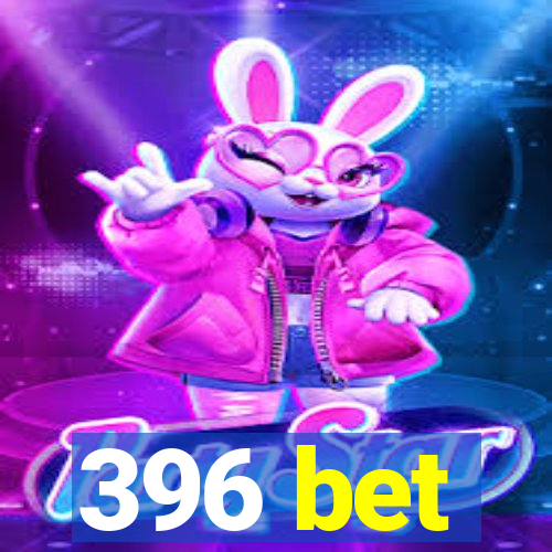 396 bet