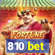 810 bet