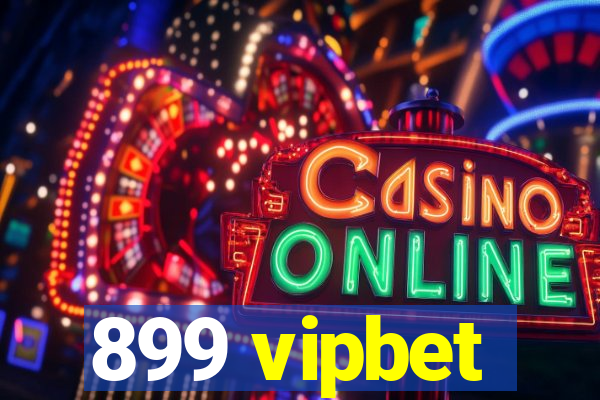 899 vipbet