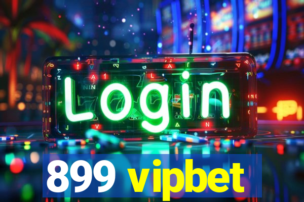 899 vipbet