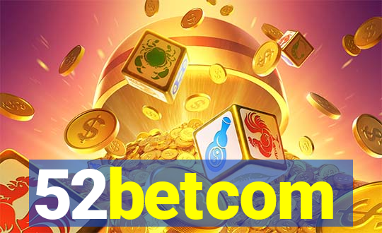 52betcom
