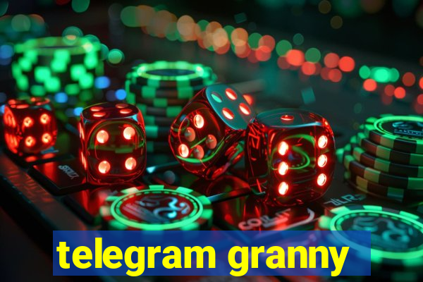 telegram granny