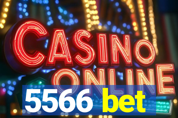 5566 bet