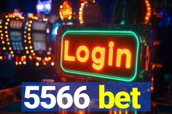 5566 bet