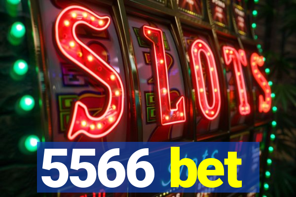 5566 bet