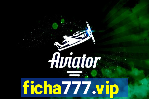 ficha777.vip