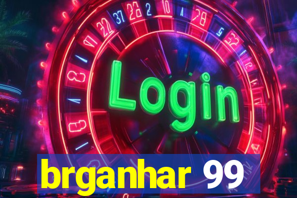 brganhar 99
