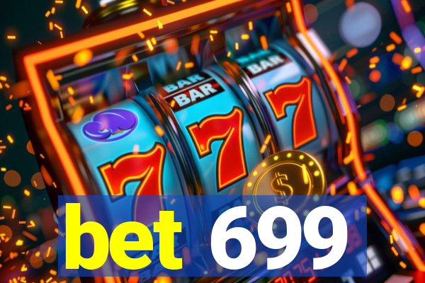 bet 699